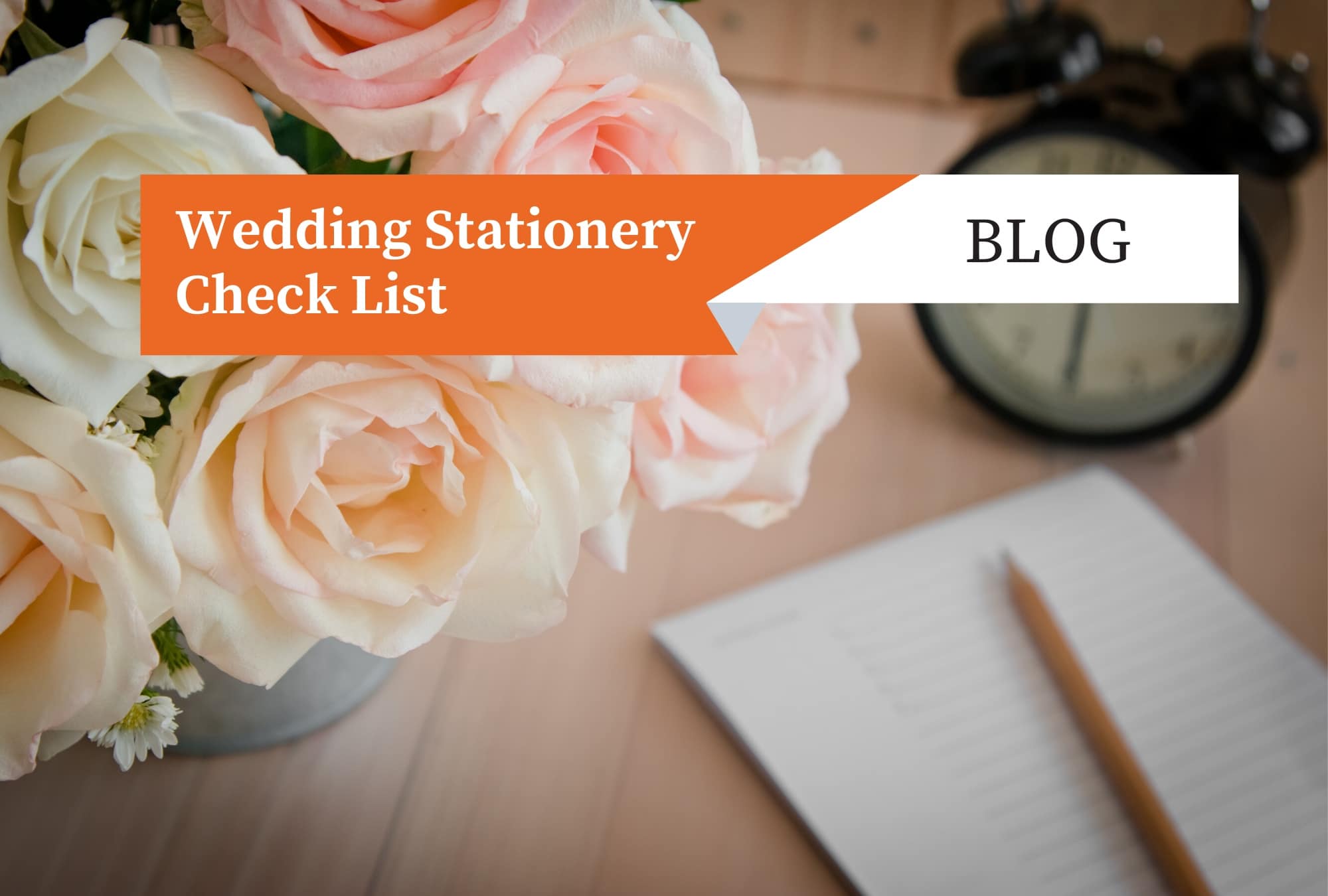 Read more about the article Wedding Stationery Check List
