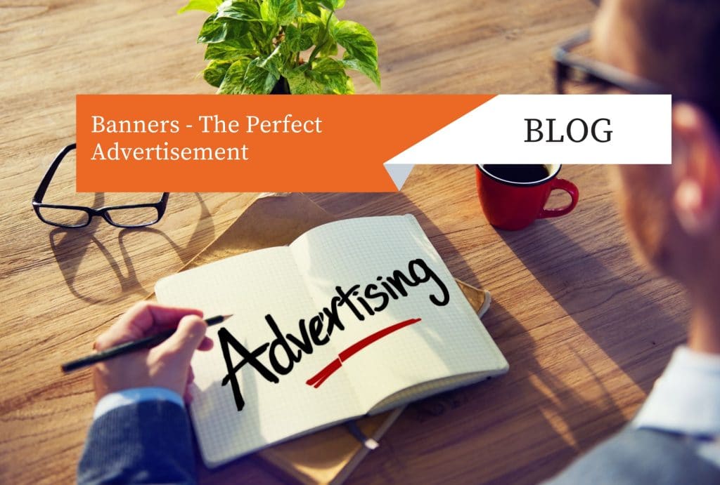 Banners - The Perfect Advertisement