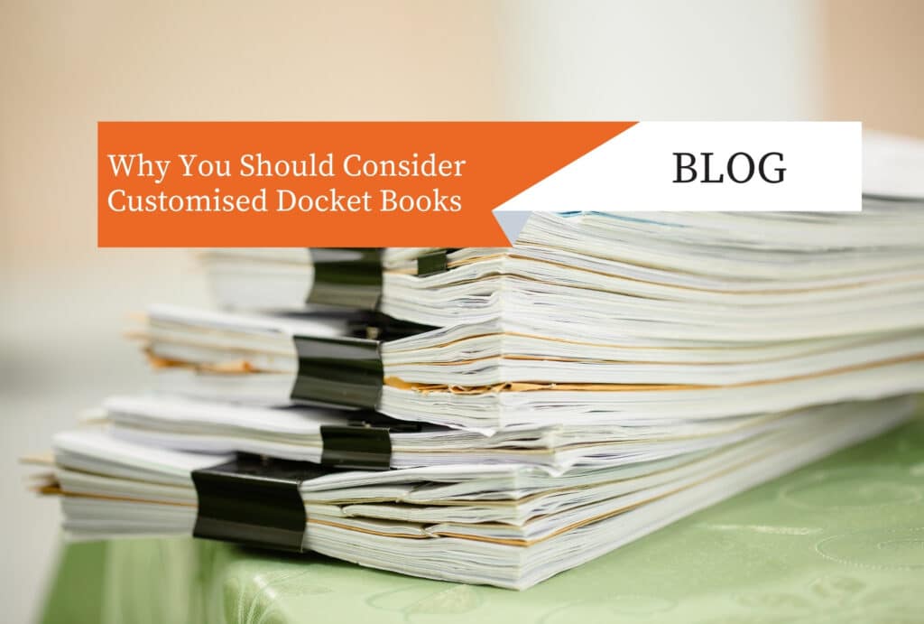 Why You Should Consider Customised Docket Books
