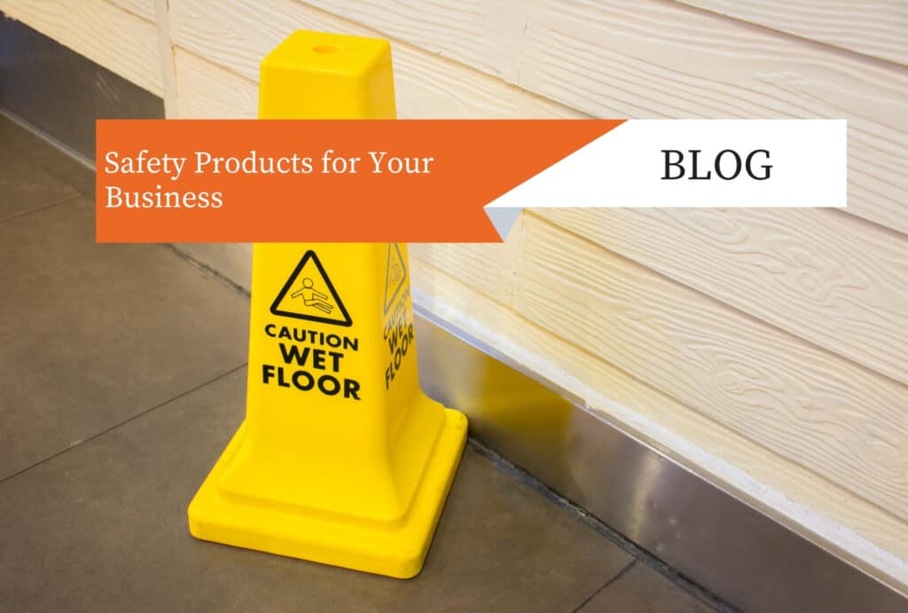 Safety Products for Your Business