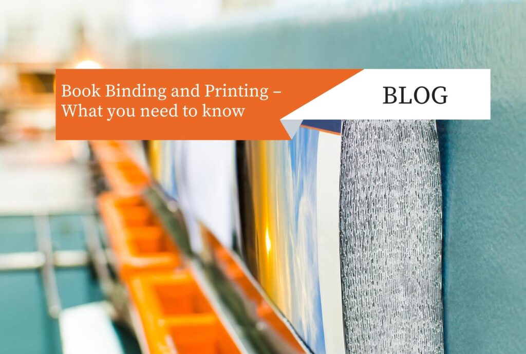 Book Binding and Printing – What you need to know