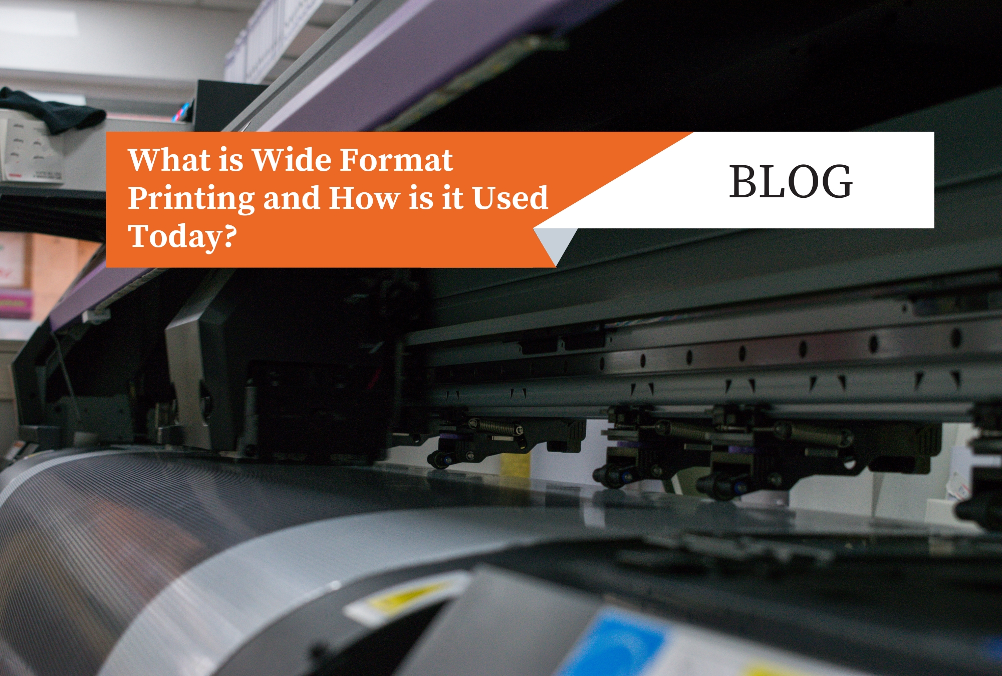 Read more about the article What is Wide Format Printing and How is it Used Today?