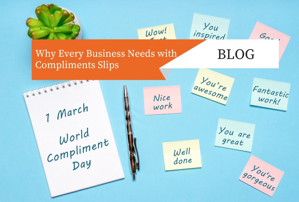 Why Every Business Needs with Compliments Slips